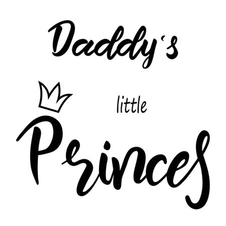 Daddys little princes lettering hand text isolated on white for greeting card or banner. Vector 10のイラスト素材