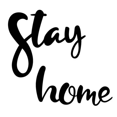 Hand lettering text isolated Stay home on quarantine during the coronavirus covid-19 epidemic in safety. Vector EPS 10のイラスト素材