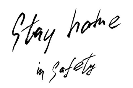 Hand lettering text isolated Stay home in safety on quarantine during the coronavirus covid-19 epidemic in safety. Vector EPS 10のイラスト素材