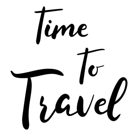 Time to travel hand lettering brush text isolated for card or banner or wallpaper.のイラスト素材