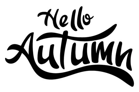 Hello autumn hand lettering brush text isolated for greetings card. Typography for banner or poster.のイラスト素材
