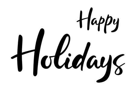 Happy holidays brush hand lettering text isolated for greeting card or banner. Modern calligraphy slogan, vector EPS 10のイラスト素材