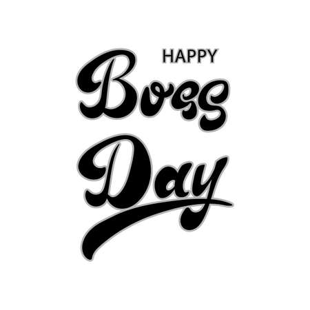 Happy Boss day hand lettering calligraphy text isolated for greetengs card. Holiday banner Vector 10 EPSのイラスト素材