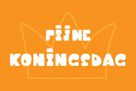 Fijne Koningsdag hand lettering text for Netherlands national holiday - King's day. Greeting card., Banner or poster. Vector 10 EPSのイラスト素材