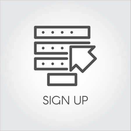 Sign up label. Pointer concept. Black flat simple icon in line art. Simple logo or button for websites, mobile apps and other design needs. Vector illustration in flat designのイラスト素材