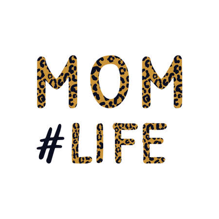 Mom life inspirational quote with hashtag. Leopard Mom t-shirt design print. Happy Mothers Day lettering. Vector illustrationのイラスト素材