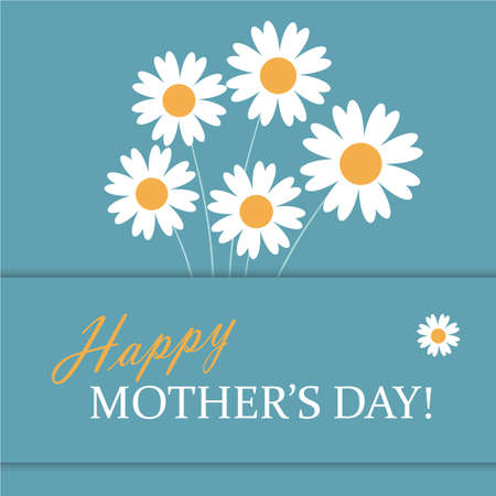 Greeting card with chamomile bouquet, Happy Mother's Day! phrase in blue, white and yellow colors. Vector Illustration.のイラスト素材
