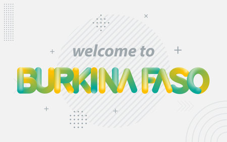 Welcome To Burkina Faso. Creative Typography with 3d Blend effectのイラスト素材