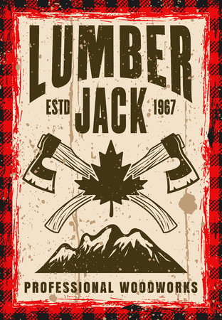 Lumberjack vector poster in vintage style with two crossed axes, mountains and maple leaf. Layered, separate grunge texture and textのイラスト素材