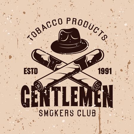 Gentlemen smokers club vector vintage emblem with hat and crossed cigars on background with grunge texturesのイラスト素材
