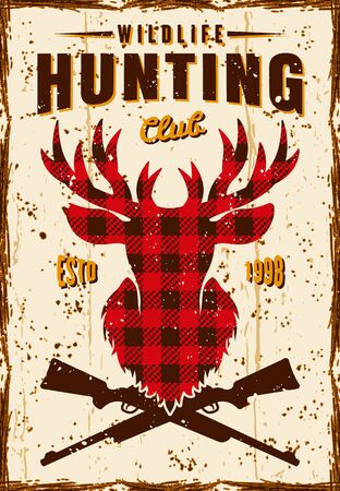 Deer hunting club vintage advertising poster with stag silhouette inside checkered plaid. Grunge textures and rust effect vector colored illustrationのイラスト素材