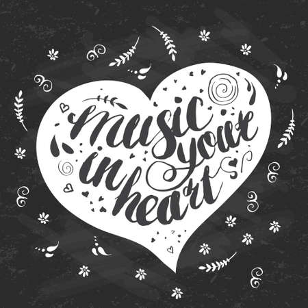 Hand-drawn lettering "music in your heart" with flowers. Vector lettering in white heart on black background. Lettering for print, web, banners, advertisement and clothes.のイラスト素材
