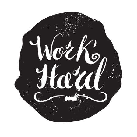 Job motivation lettering "work hard" in circle shape.Work place motivational quote for workers. Vector illustration for banners, web, print and posters.のイラスト素材