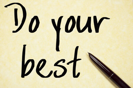 do your best text write on paperの写真素材