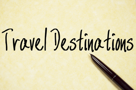 travel destinations text  write on paperの写真素材