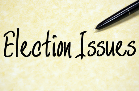 election issues text write on paperの写真素材