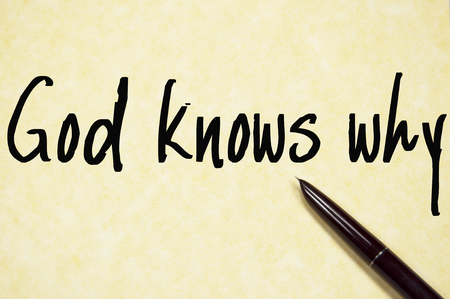 god knows why signの写真素材