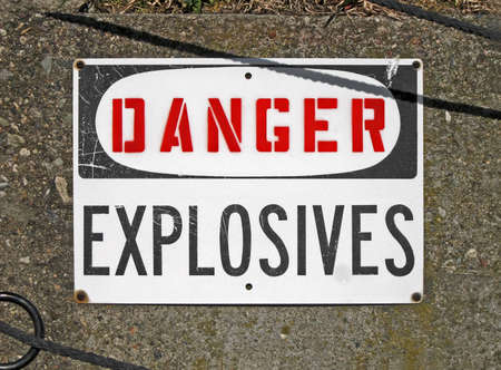 danger explosives, warning message on signboard, stress environmentの写真素材