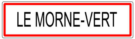 Le Morne Vert city traffic sign illustration in France Le Morne Vert city traffic sign illustration in France