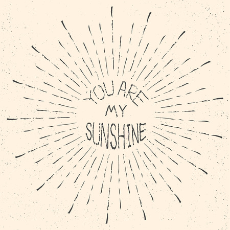 You are my sunshine. Hand drawn graphic in silhouette of sun. Romantic quote for save the date or valentines day card. Typographic handwritten print poster. Lettering calligraphic vector illustration.のイラスト素材