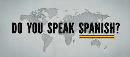 background with world map and text DO YOU SPEAK SPANISH?の写真素材