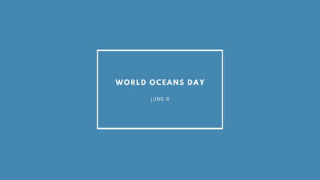 Design for Oceans Day. Illustration, banner, card for World Ocean Day with text in english. Concept of conservation sea. Ecology. Banner with a drawing and text. Related to World Ocean Day, June 8.の写真素材