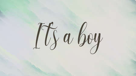 Illustration, banner, design or card with the text it' s a boy in soft colors. Suitable for newborn girls babies, baby showers and kid birthdays. Cute design with copy space. Watercolor illustration.の写真素材