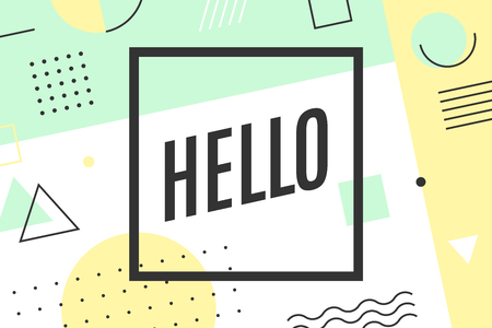 Hello. Trendy graphic background and memphis style geometric texture with text Hello.のイラスト素材
