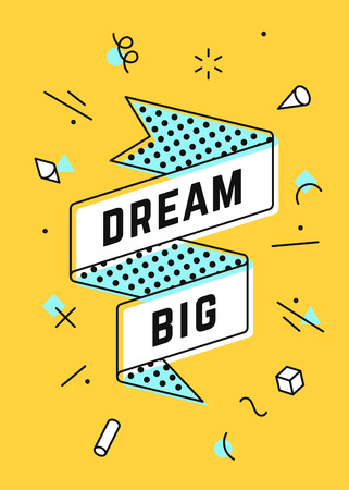 Dream Big. Vintage ribbon banner and drawing in line style with text Dream big. Hand drawn design in memphis trendy style. Typography for greeting card, banner, poster. Vector Illustrationのイラスト素材