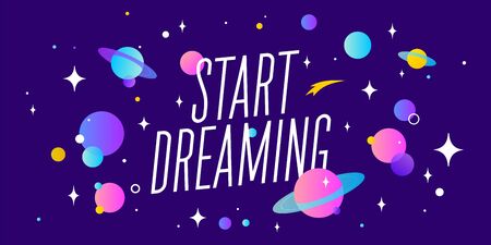 Start Dreaming. Motivation banner, speech bubble. Message quote, poster, speech bubble with positive text start dreaming, universe starry dark night background with star, planet. Vector Illustrationのイラスト素材