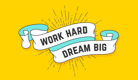 Work Hard Dream Big. Vintage ribbon with text Work Hard Dream Big. Colorful motivation banner with ribbon and light rays, sunburst. Hand-drawn element for design - banner, poster. Vector Illustrationのイラスト素材