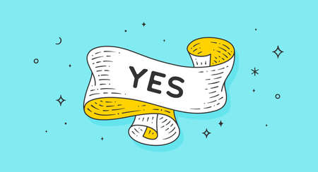 Yes. Old school vintage ribbon, retro greeting card with ribbon, text Yes. Old ribbon motivation...