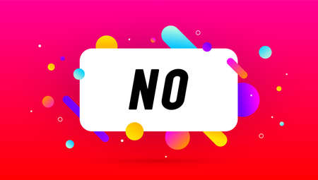 No, speech bubble. Banner, poster, speech bubble with text No. Geometric style with message no for banner, poster. Explosion burst design, speech bubble. Vector Illustrationのイラスト素材