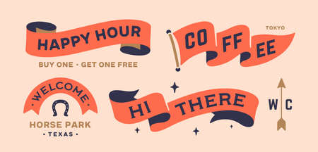 Set vintage graphic. Ribbon, flag, arrow, board with text Welcome, Hello, Hi, Coffee, Happy Hour....