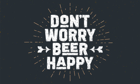 Beer poster. Dont Worry Beer Happy. Vintage hand drawn lettering for beer bar, pub, drink menu. Retro design poster, banner, card with circle sunburst line drawing. Vector Illustrationのイラスト素材