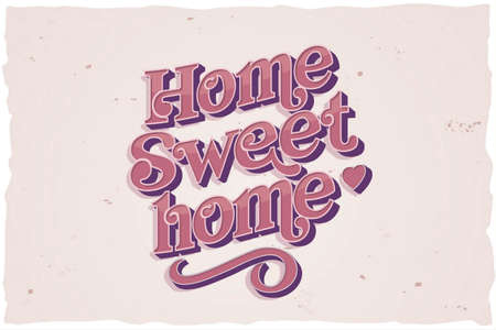 Sweet home vector lettering. Pink t-shirt design.のイラスト素材
