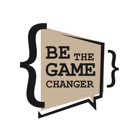creative inspiring positive quotes. be the game changer. motivation quote vector typography banner design concept on blue square shape backgroundのイラスト素材