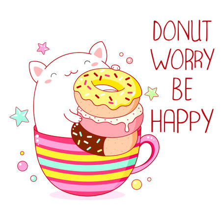 Donut worry be happy t shirt design with cute cat with donut in kawaii style. Funny quote print with kitten in cup. Can be used for t-shirt, sticker, mug, greeting card. Vector illustration EPS8のイラスト素材