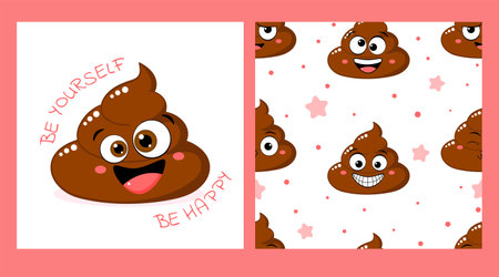 Set of seamless pattern and one print with cute funny poop in kawaii style. Endless texture can be used for textile pattern fills, t-shirt design. Inscription Be yourself, be happy. Vector EPS8のイラスト素材