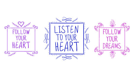 LISTEN TO YOUR HEART, FOLLOW YOUR DREAMS, FOLLOW YOUR HEART handwritten text isolated on white, hand sketched typographic elements. VECTOR set. Purple, blue and pink colors.のイラスト素材