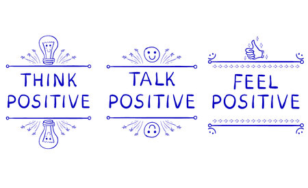 THINK POSITIVE, TALK POSITIVE, FEEL POSITIVE. Inspirational phrases isolated on white. Doodle vignettes.のイラスト素材
