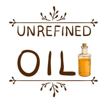 Unrefined oil and handdrawn bottle with oil. Hand drawn typographical element. Hand written VECTOR letters.のイラスト素材