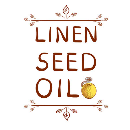 Linen seed oil and hand drawn bottle with oil. Drawn typographical element. Written VECTOR letters.のイラスト素材