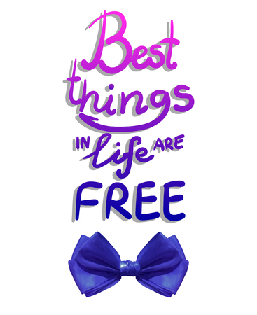 Best things in life are free, VECTOR lettering with realistic blue bowのイラスト素材