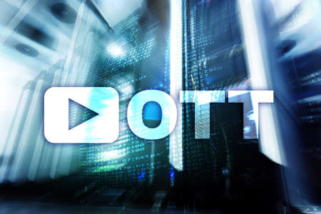 OTT, IPTV, video streaming over the internet.