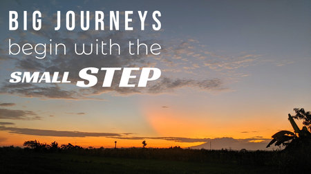 Inspiring quote BIG JOURNEYS begin with the SMALL STEP, against a stunning sunrise landscape with a...
