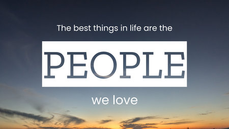 A wide shot photo captures a sunrise sky with blue and orange tones. The text on the image reads The best things in life are the PEOPLE we love. The word PEOPLE is large and highlighted in a white boxの写真素材