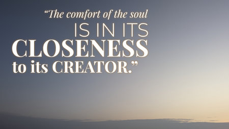 A spiritual quote about finding inner comfort and peace through a deep connection to the divine Creator set against a soft, tranquil blue-gray sky gradient.の写真素材