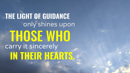 The light of guidance only shines upon those who carry it sincerely in their hearts. This spiritual...