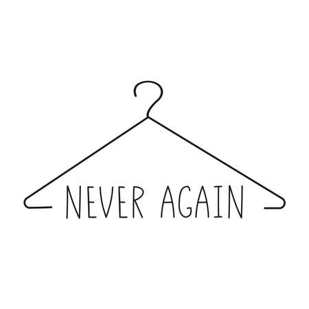 A metal hanger and never again text.のイラスト素材